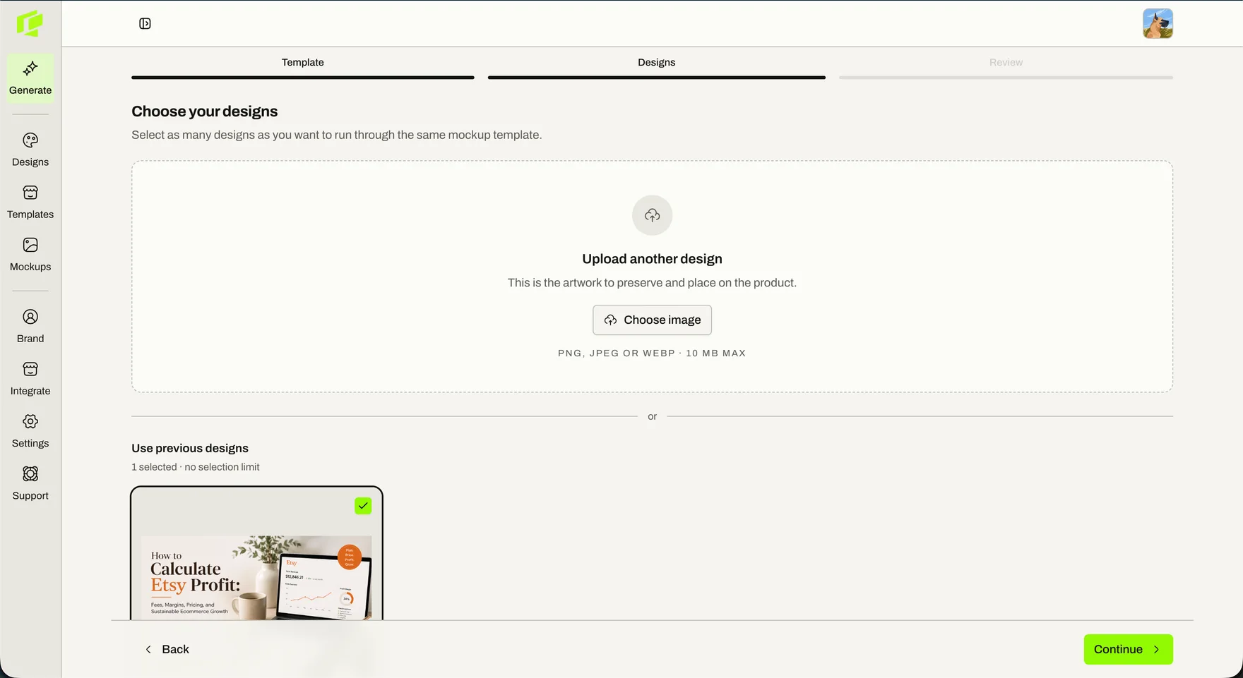 The designs step, with an upload area for new artwork and previously uploaded designs below it